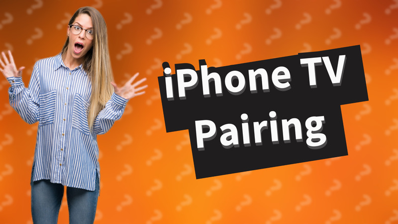 iPhone TV Pairing