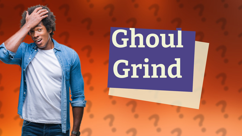 Ghoul Grind