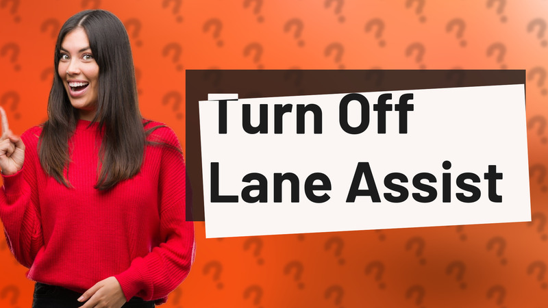 Turn Off Lane Assist