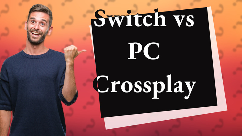 Switch vs PC Crossplay