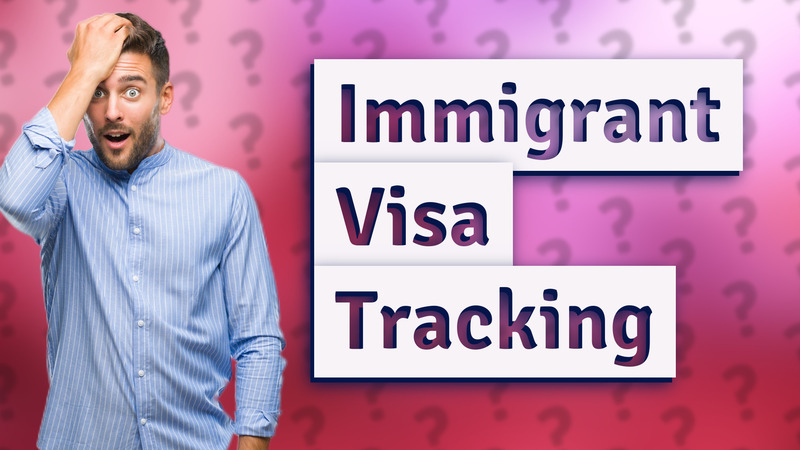 Immigrant Visa Tracking