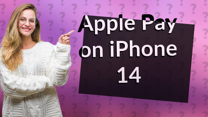 Apple Pay on iPhone 14