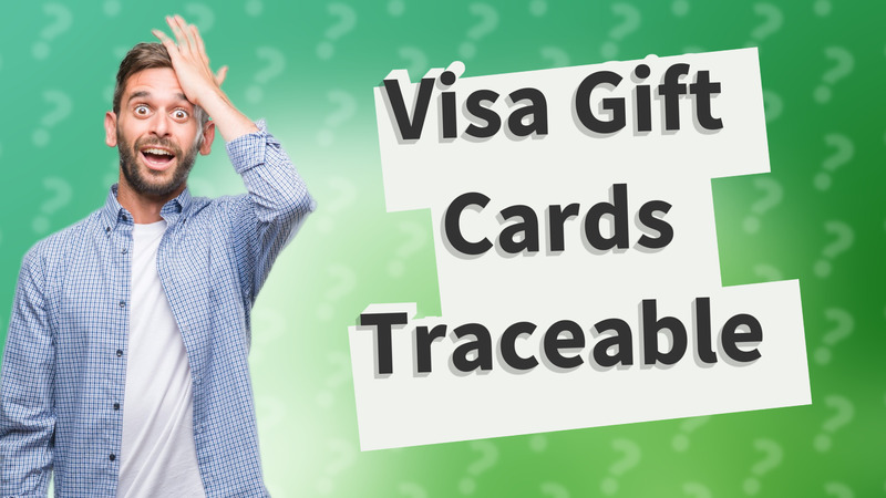 Visa Gift Cards Traceable