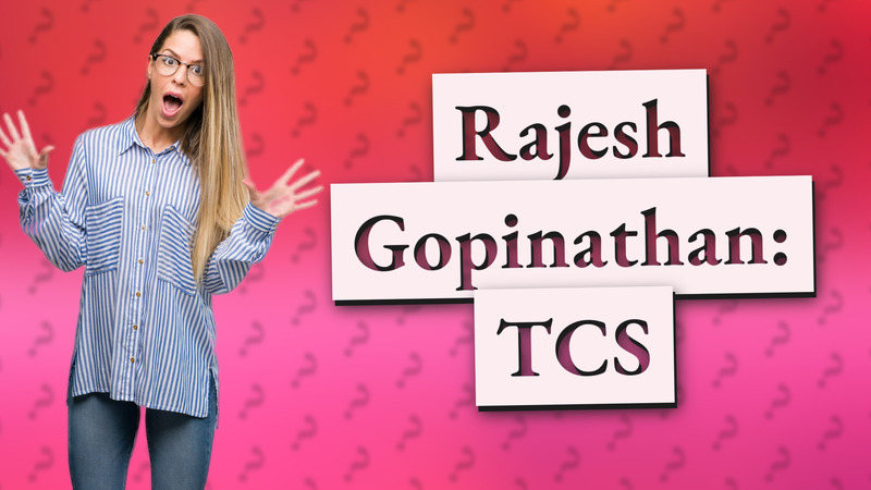 Rajesh Gopinathan: TCS