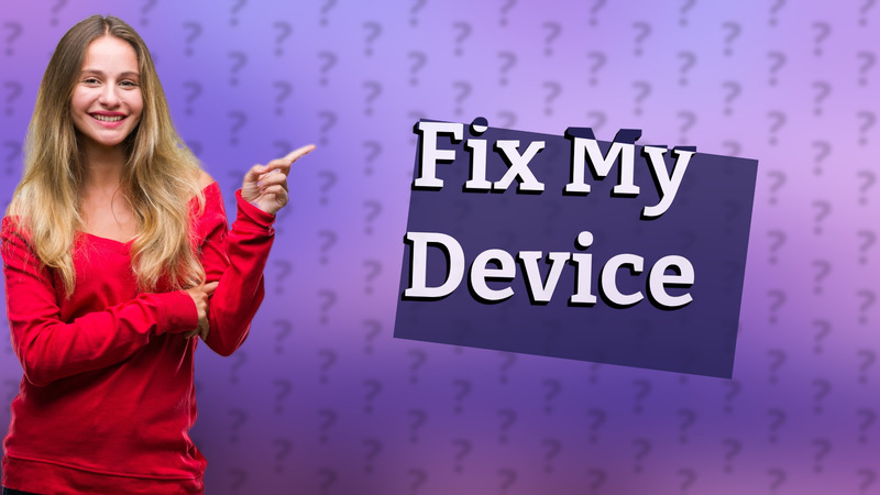 Fix My Device
