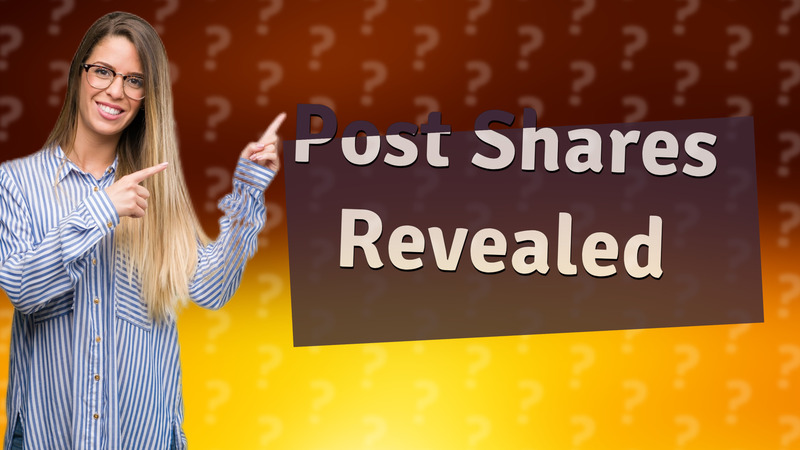 Post Shares Revealed