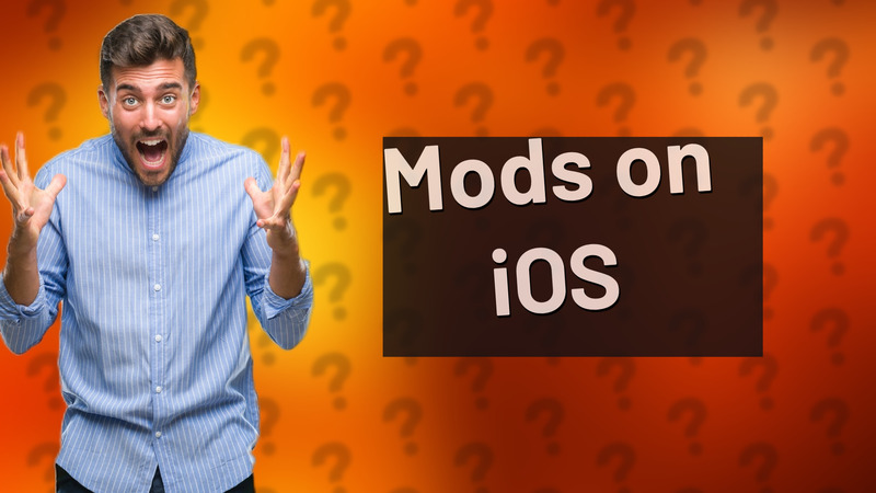 Mods on iOS