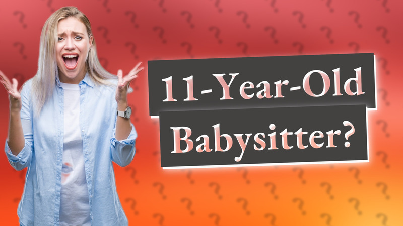 11-Year-Old Babysitter?