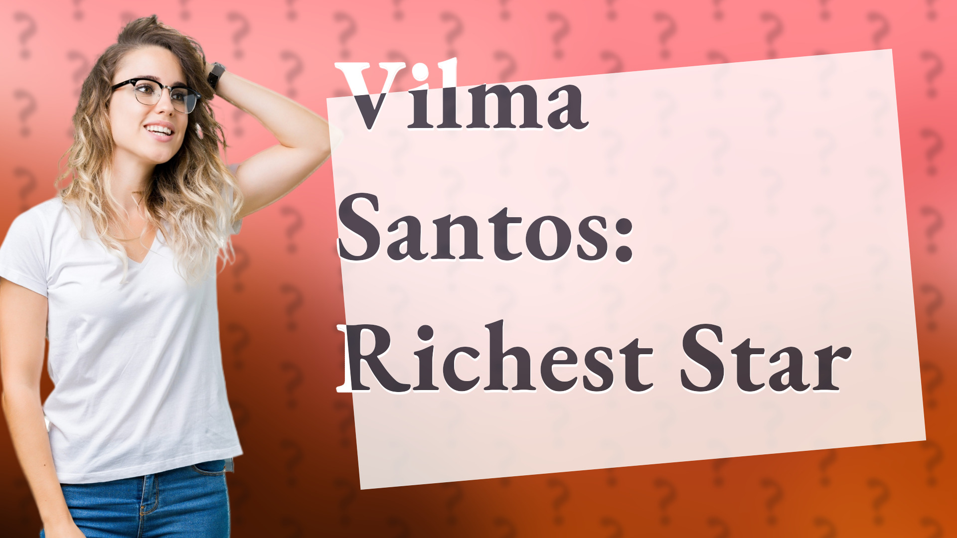 Vilma Santos: Richest Star