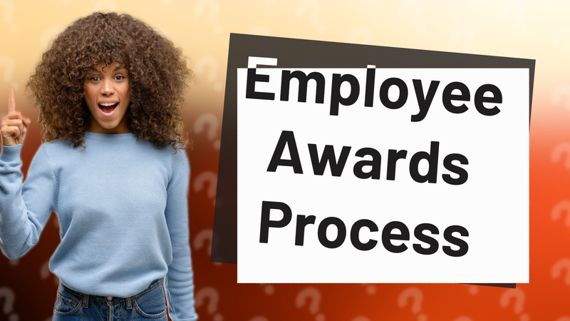 Employee Awards Process