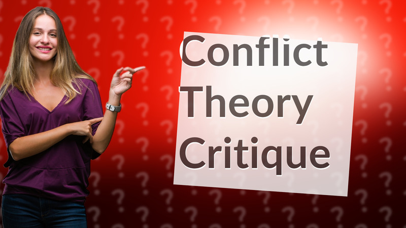 Conflict Theory Critique