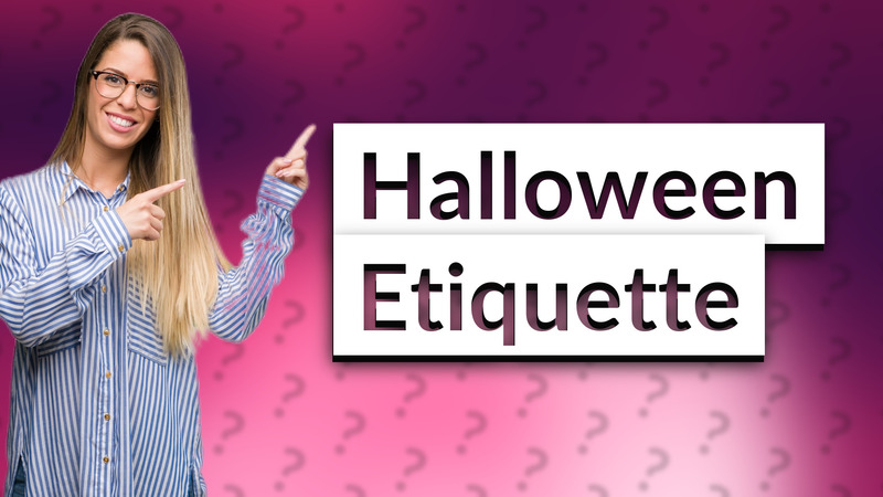 Halloween Etiquette