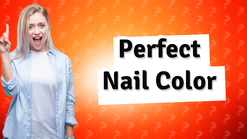 Perfect Nail Color