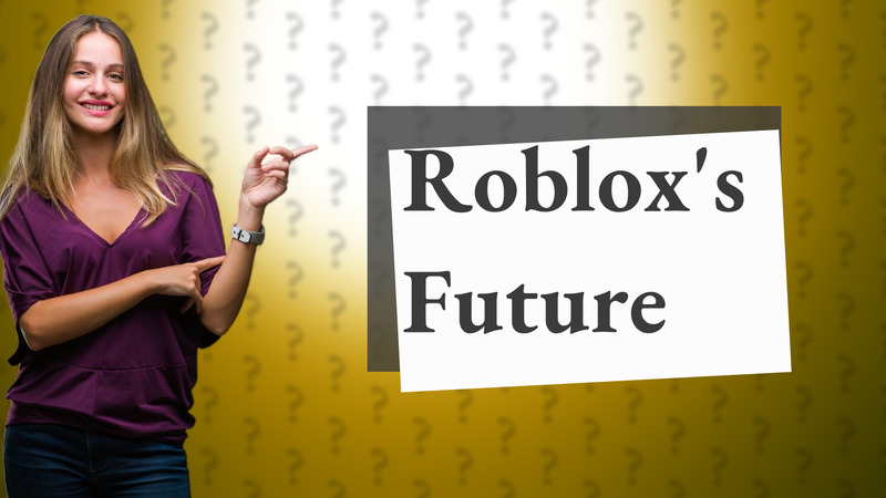 Roblox's Future