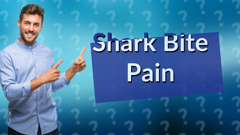 Shark Bite Pain