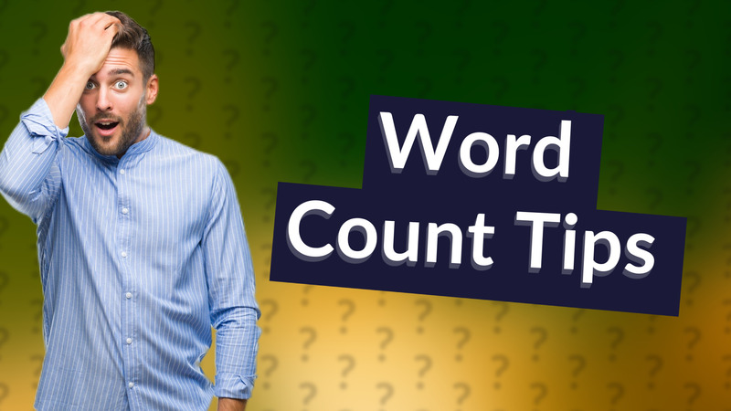 Word Count Tips
