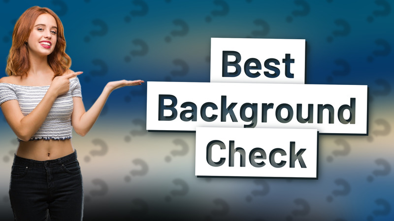 Best Background Check