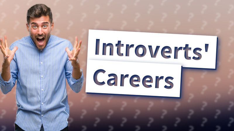 Introverts' Careers