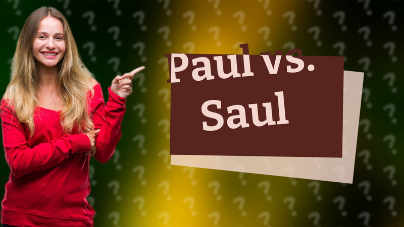 Paul vs. Saul