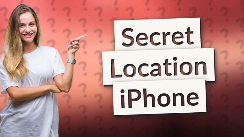Secret Location iPhone