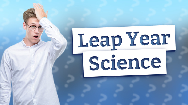 Leap Year Science