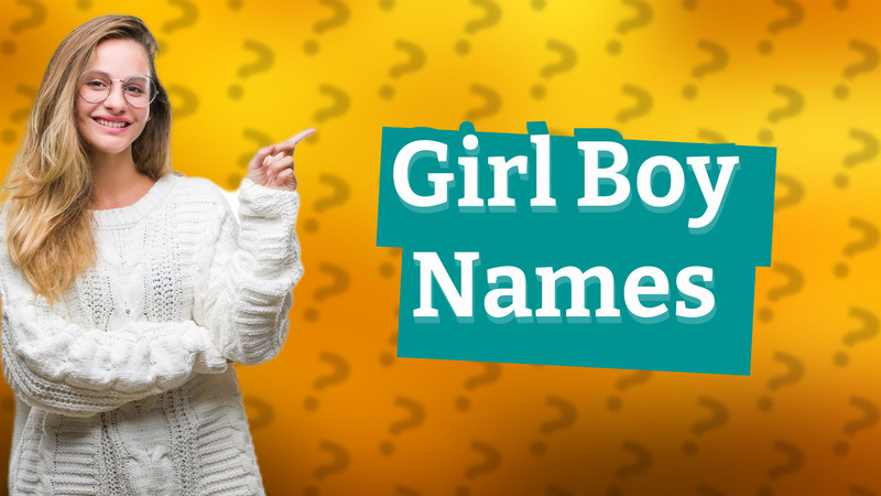 Girl Boy Names
