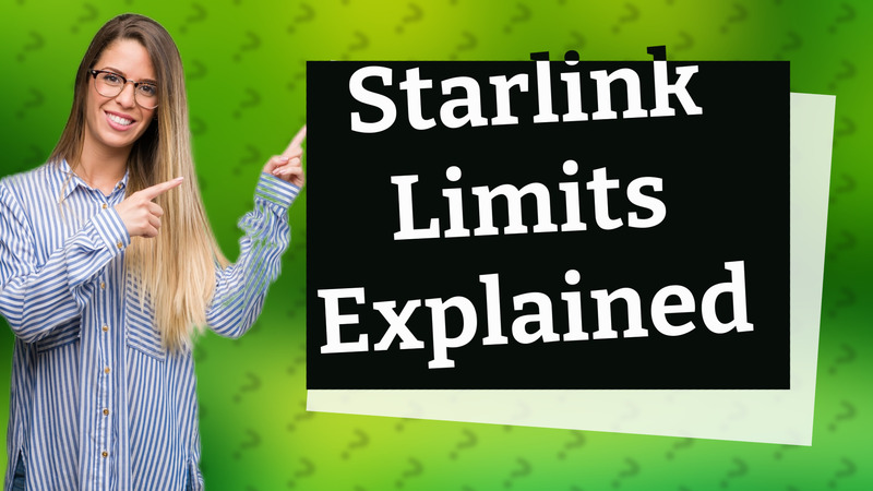 Starlink Limits Explained