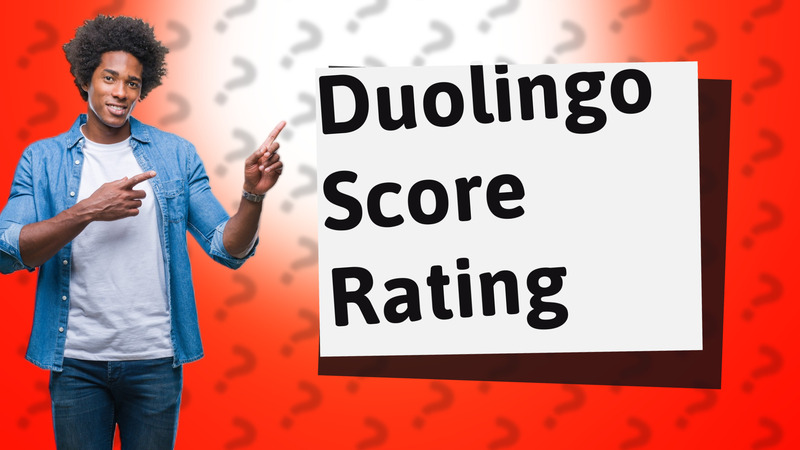 Duolingo Score Rating
