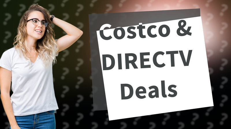 Costco & DIRECTV Deals