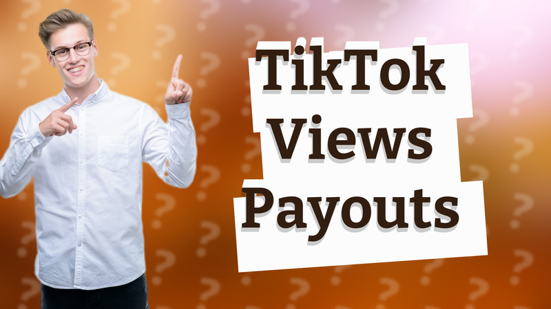 TikTok Views Payouts