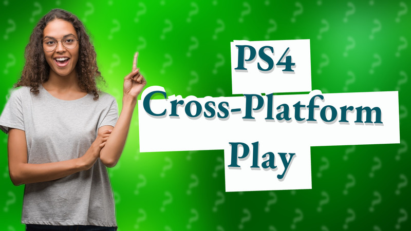 PS4 Cross-Platform Play