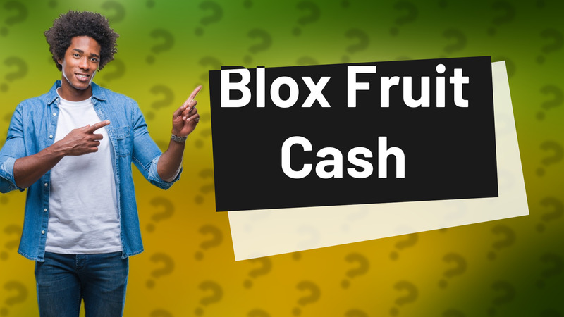 Blox Fruit Cash