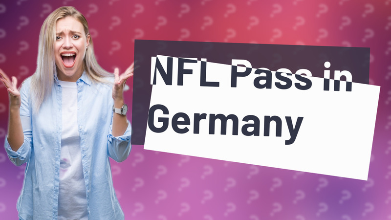 NFL Pass in Germany