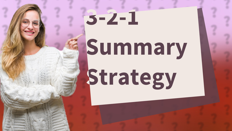3-2-1 Summary Strategy