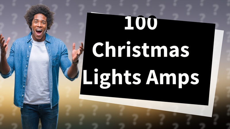 100 Christmas Lights Amps
