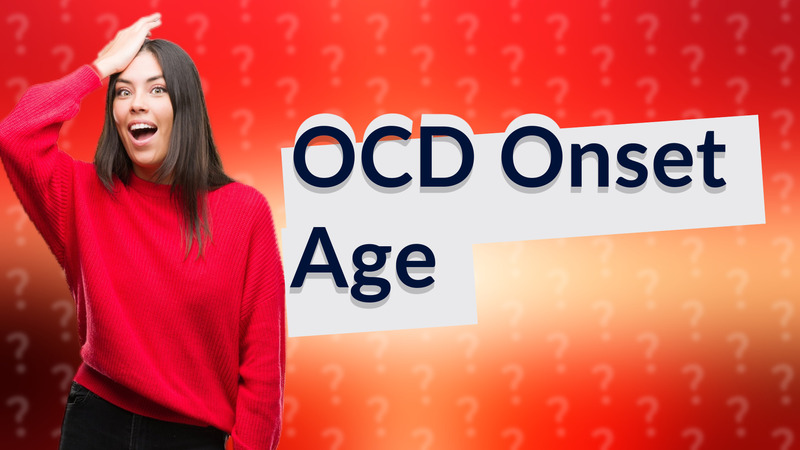 OCD Onset Age