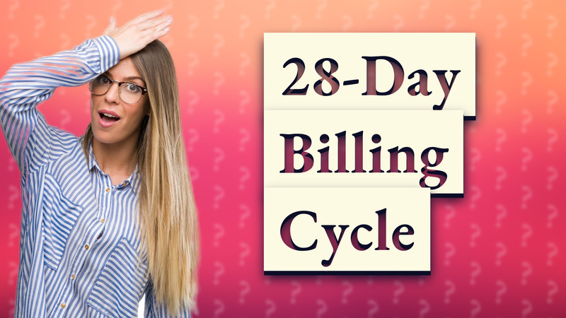 28-Day Billing Cycle
