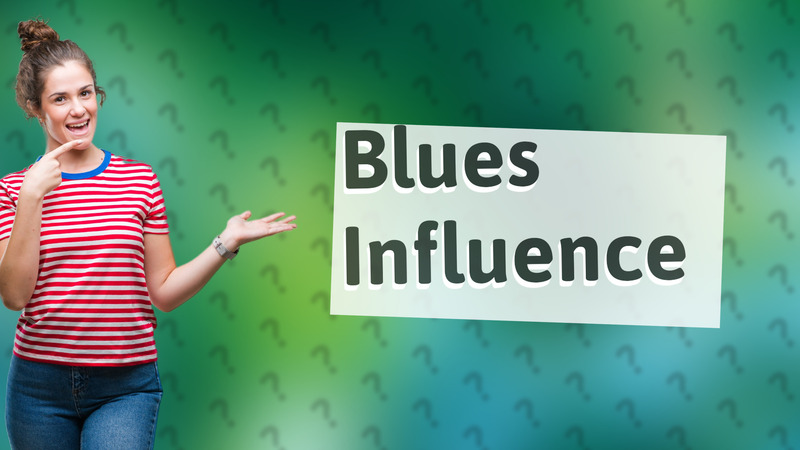 Blues Influence