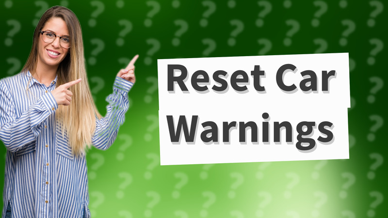 Reset Car Warnings