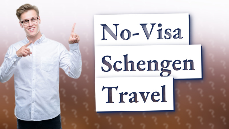 No-Visa Schengen Travel