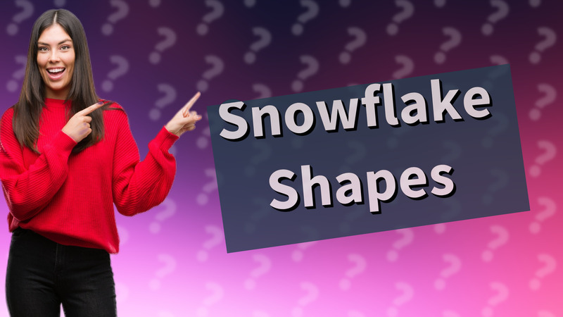 Snowflake Shapes