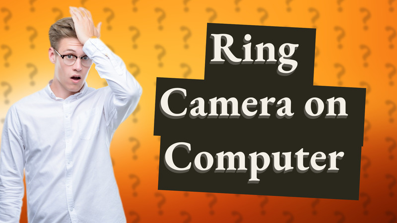 Ring Camera on Computer