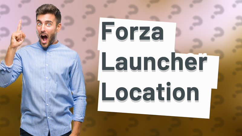 Forza Launcher Location