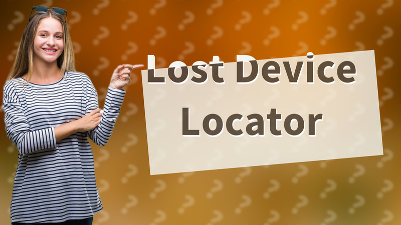 Lost Device Locator