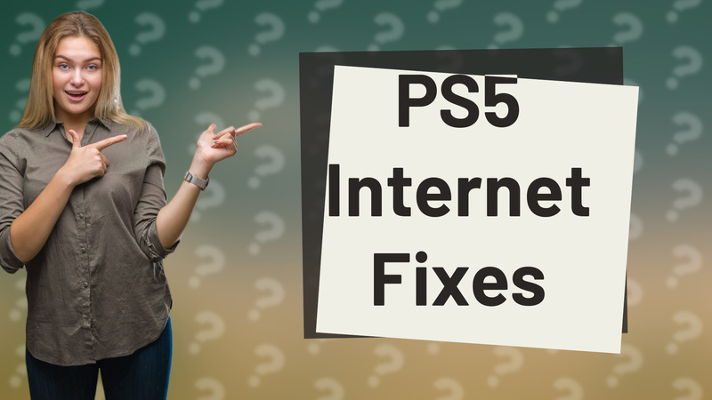 PS5 Internet Fixes
