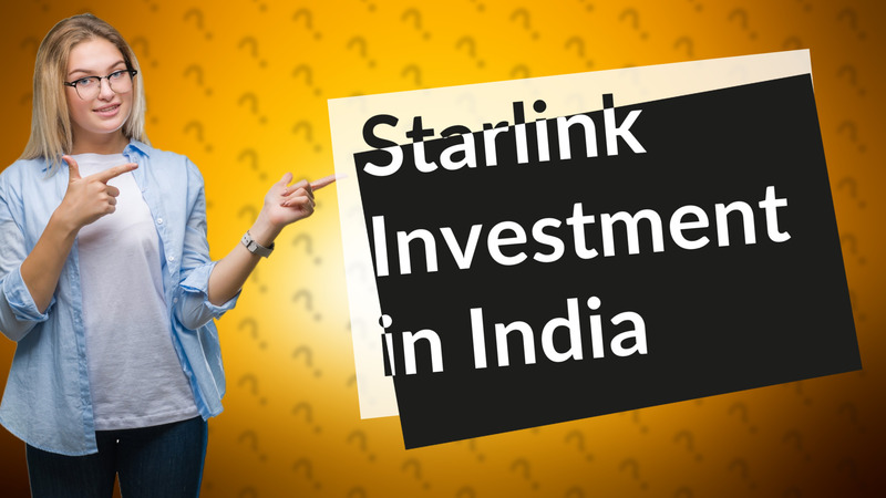 Starlink Investment in India