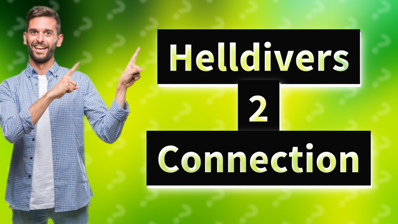 Helldivers 2 Connection