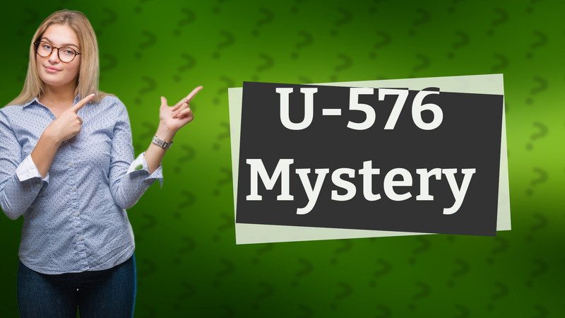 U-576 Mystery