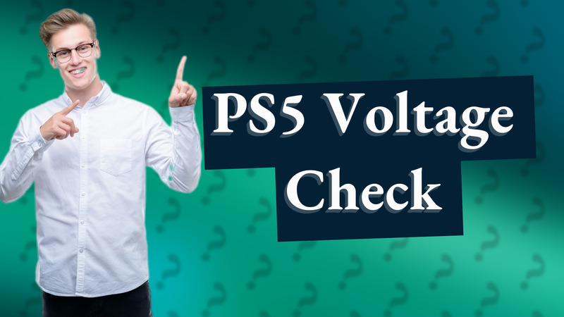 PS5 Voltage Check