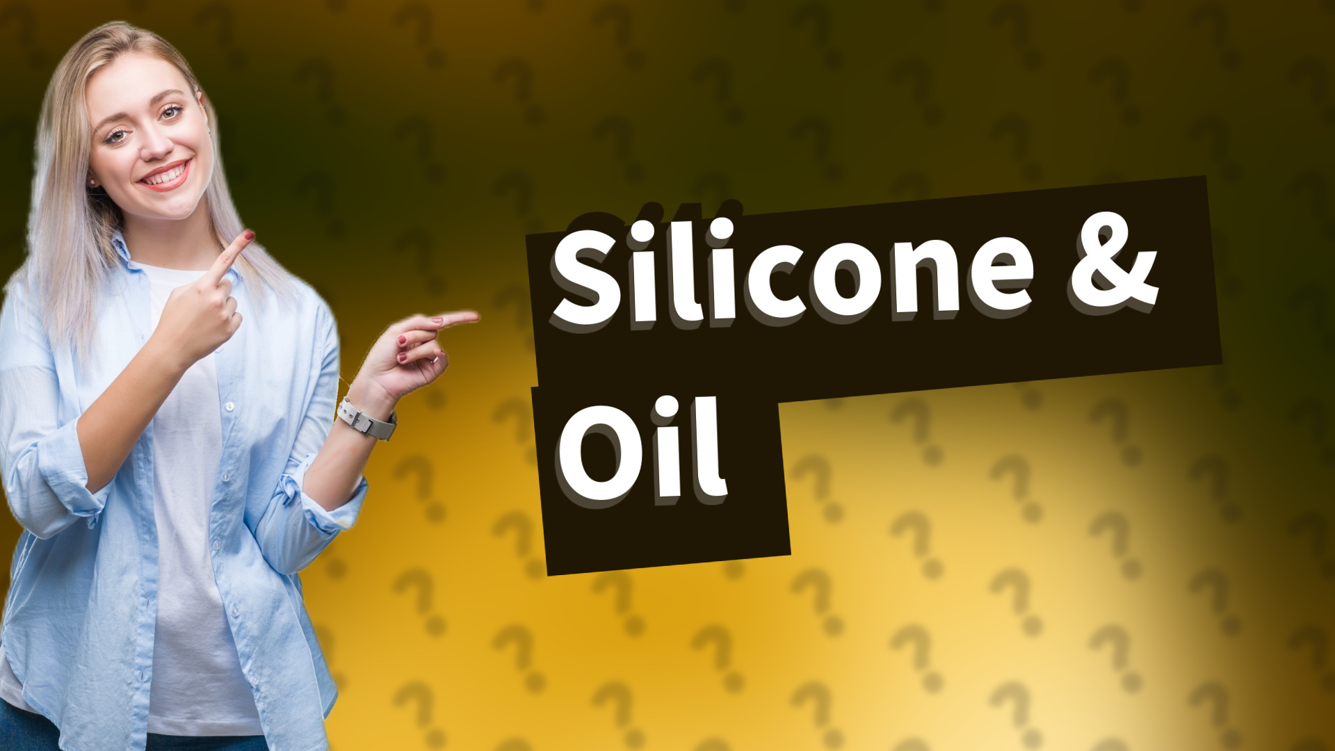 Silicone & Oil